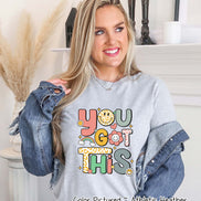 You Got This Test Day Motivational Encouraging Tee