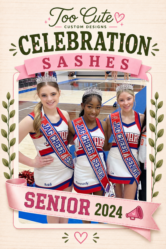 Celebration Sashes ~ Coming this week!