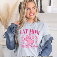 Cat Mom Pink Social Club Tee or Sweatshirt