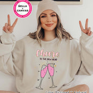 Cheers to the New Year Tee or Sweatshirt