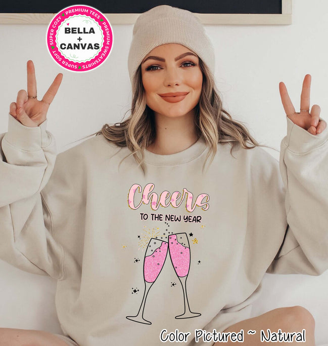 Cheers to the New Year Tee or Sweatshirt