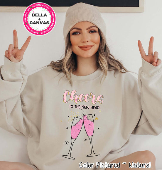 Cheers to the New Year Tee or Sweatshirt