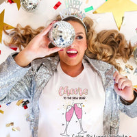 Cheers to the New Year Tee or Sweatshirt