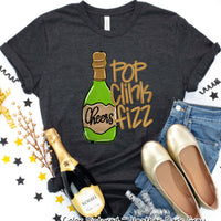 Pop Clink Fizz New Year Tee or Sweatshirt