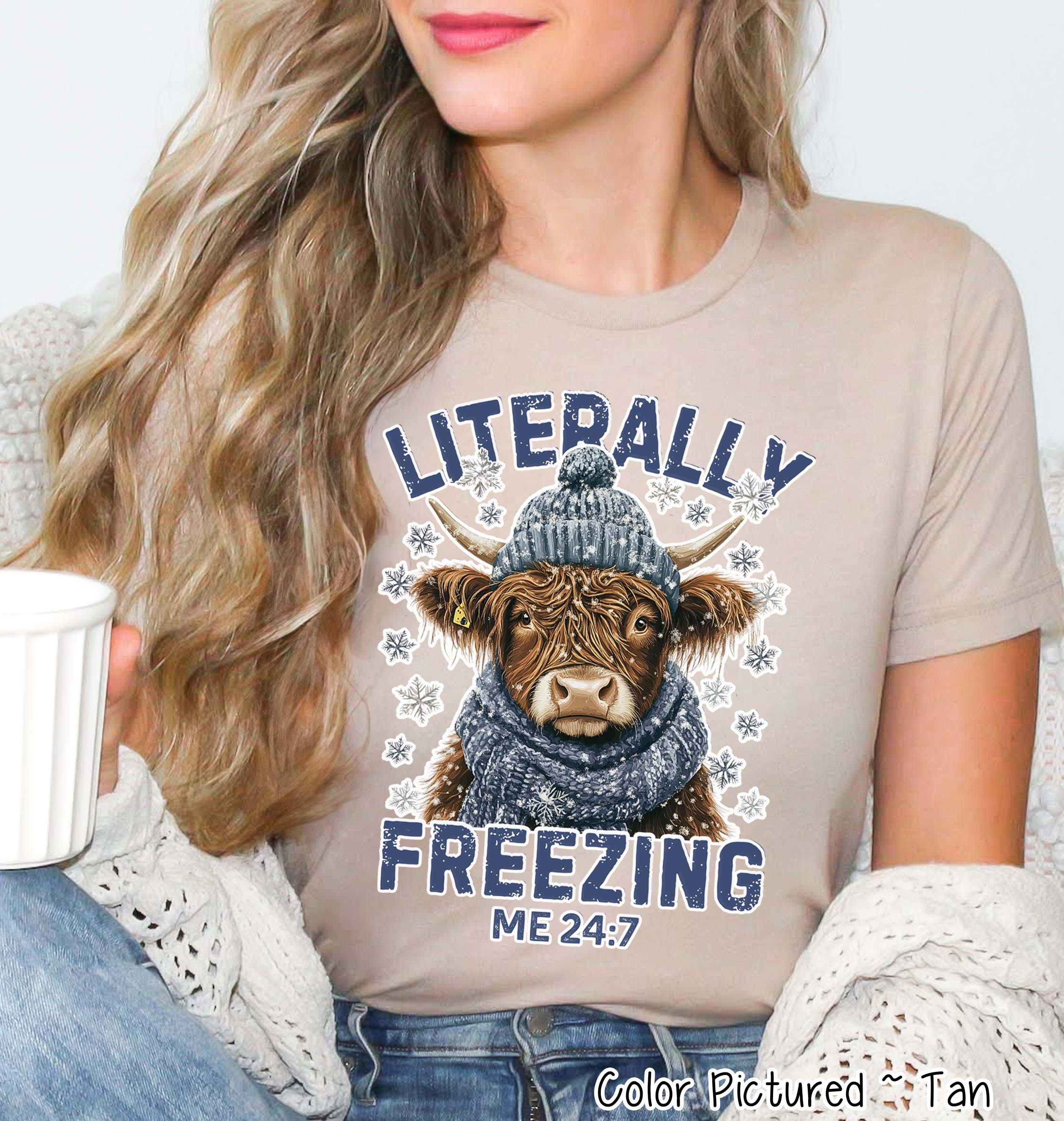 Literally Freezing Highland Cow Winter Tee or Sweatshirt