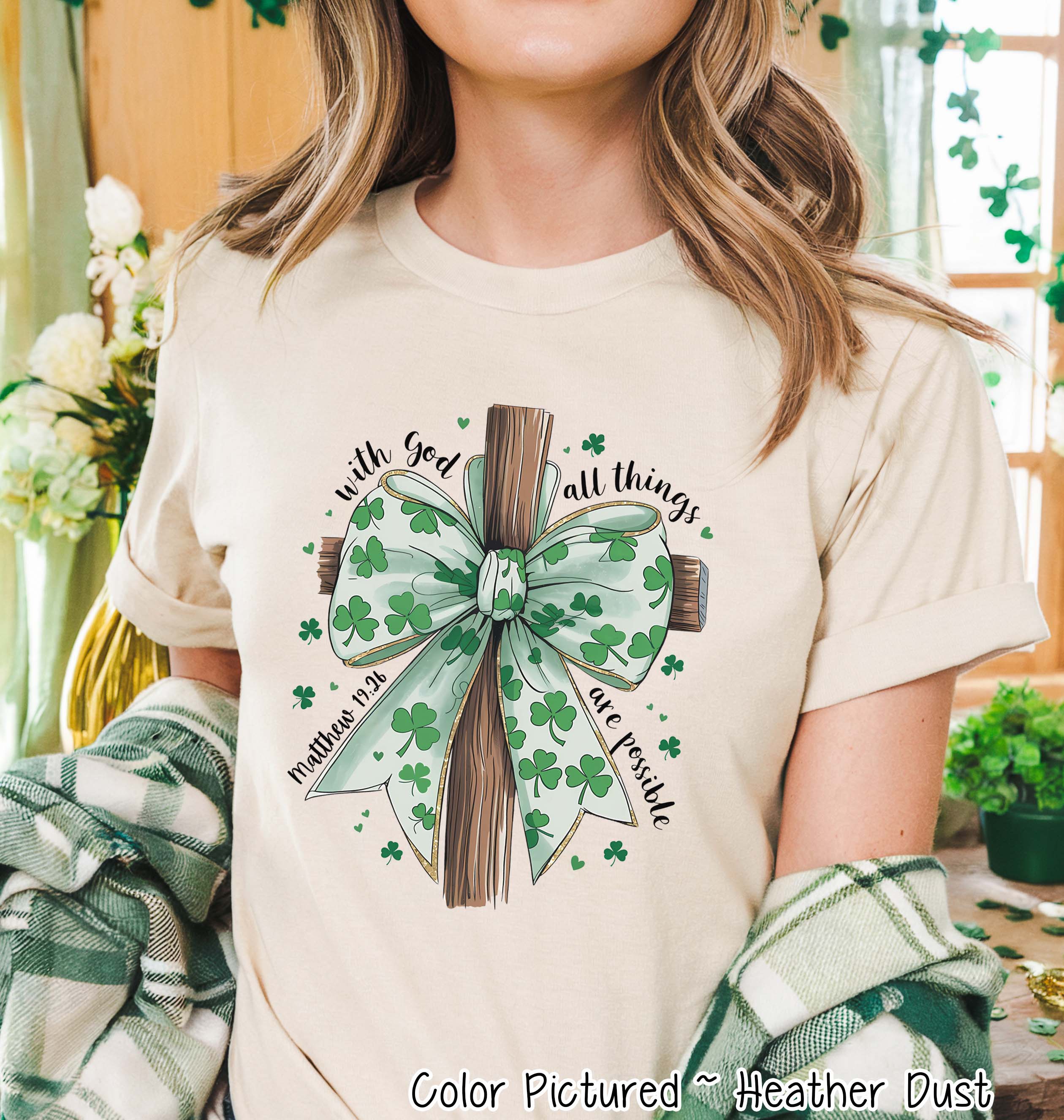 Coquette Cross All Things are Possible St Patricks Day Tee or Sweatshirt