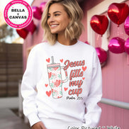 Jesus Fills My Cup Obsessive Cup Valentine Tee or Sweatshirt