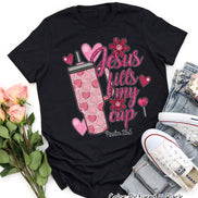 Jesus Fills My Cup Faux Glitter Valentine Tee or Sweatshirt