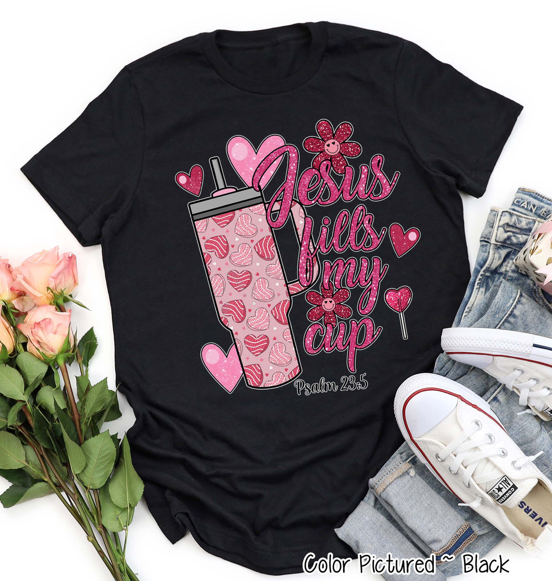 Jesus Fills My Cup Faux Glitter Valentine Tee or Sweatshirt