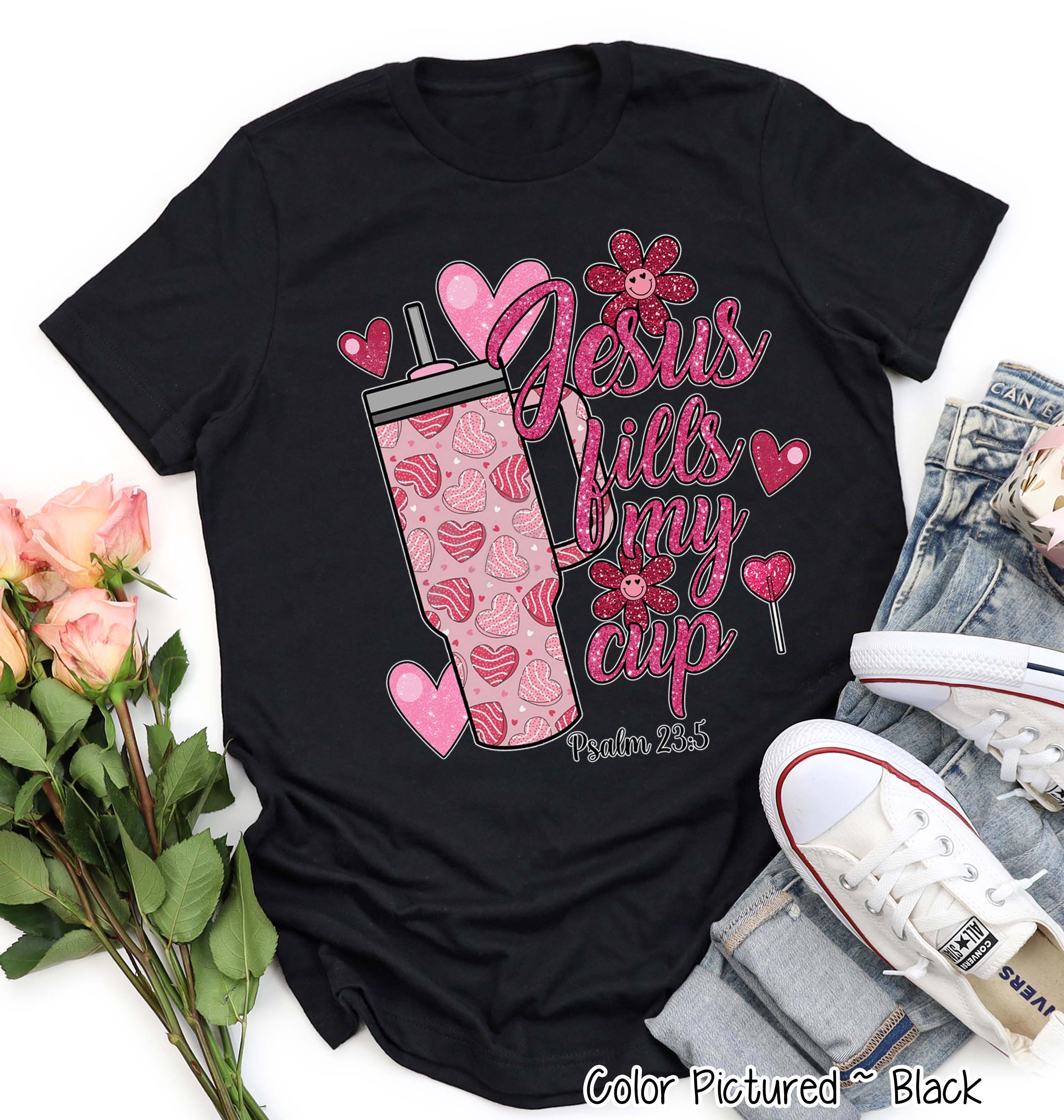 Jesus Fills My Cup Faux Glitter Valentine Tee or Sweatshirt