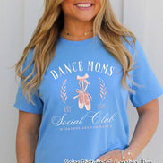 Dance Moms Social Club - Ballet Tee or Sweatshirt