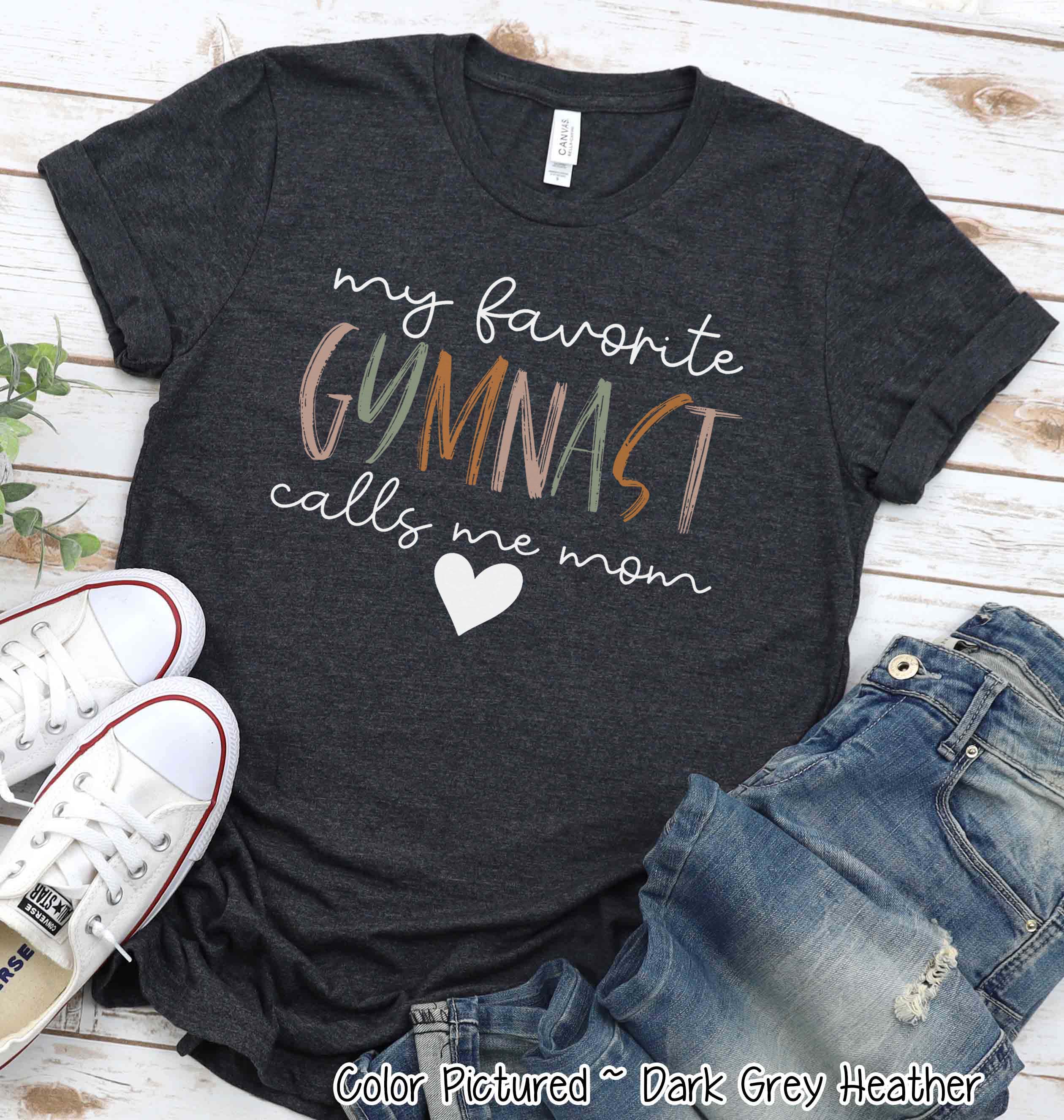 My Favorite Gymnast Calls Me Mom Tee