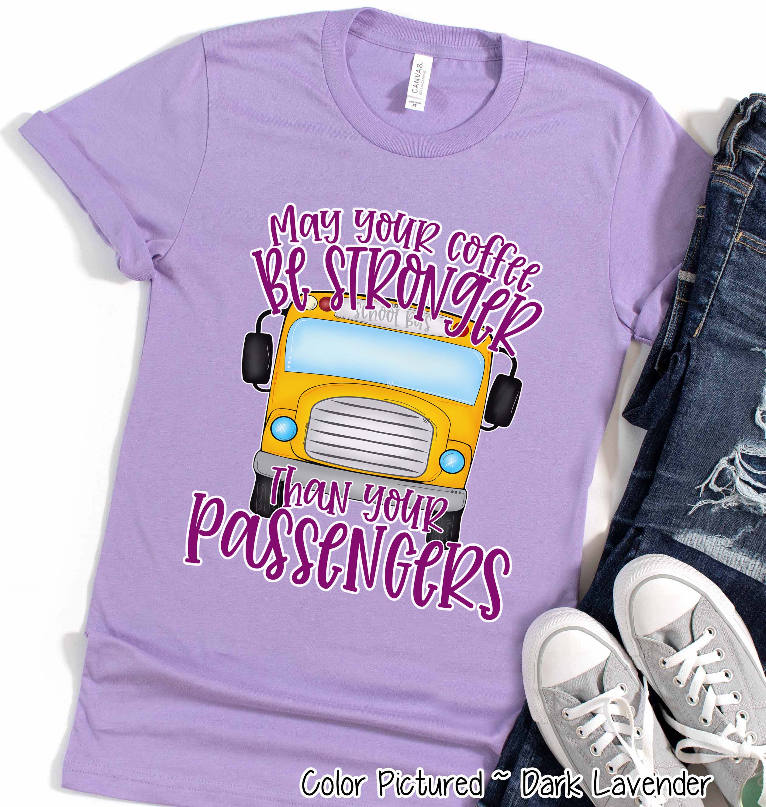 School Bus Driver Coffee Stronger than Passengers Funny Tee