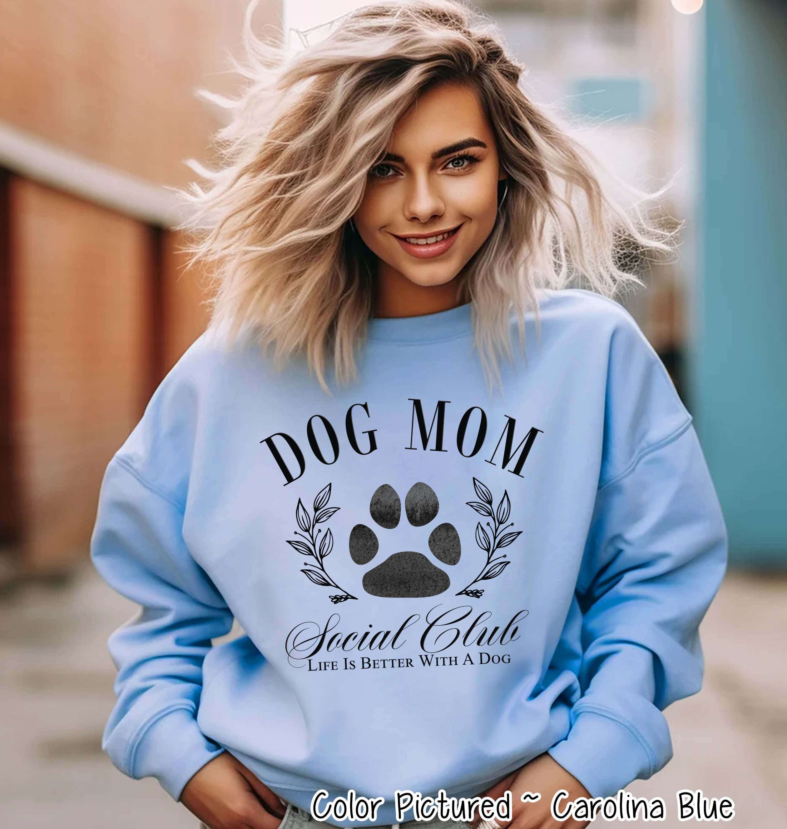 Dog Mom Social Club Tee or Sweatshirt