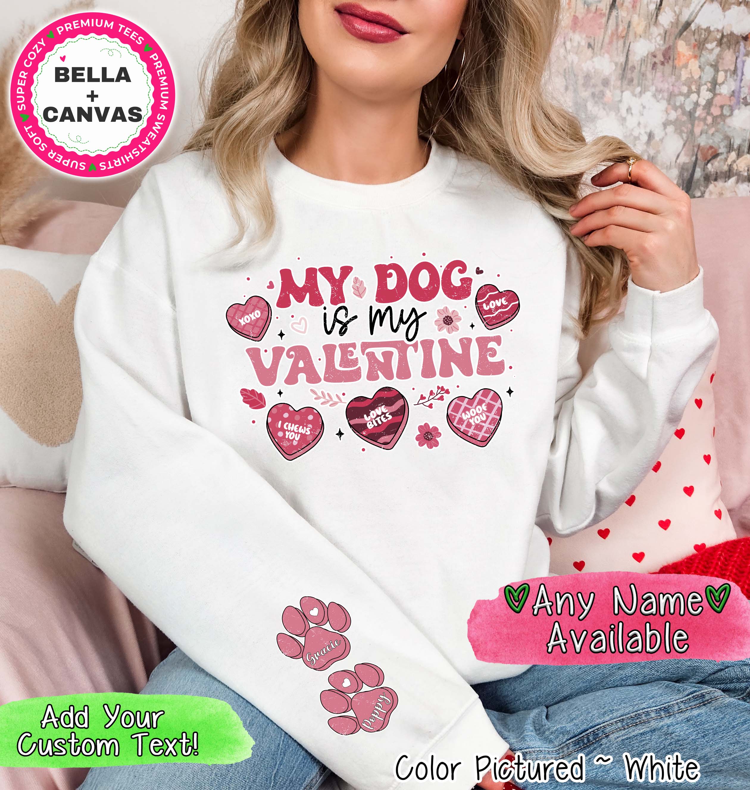 My Dog is My Valentine with Dog Name on Sleeve Tee or Sweatshirt