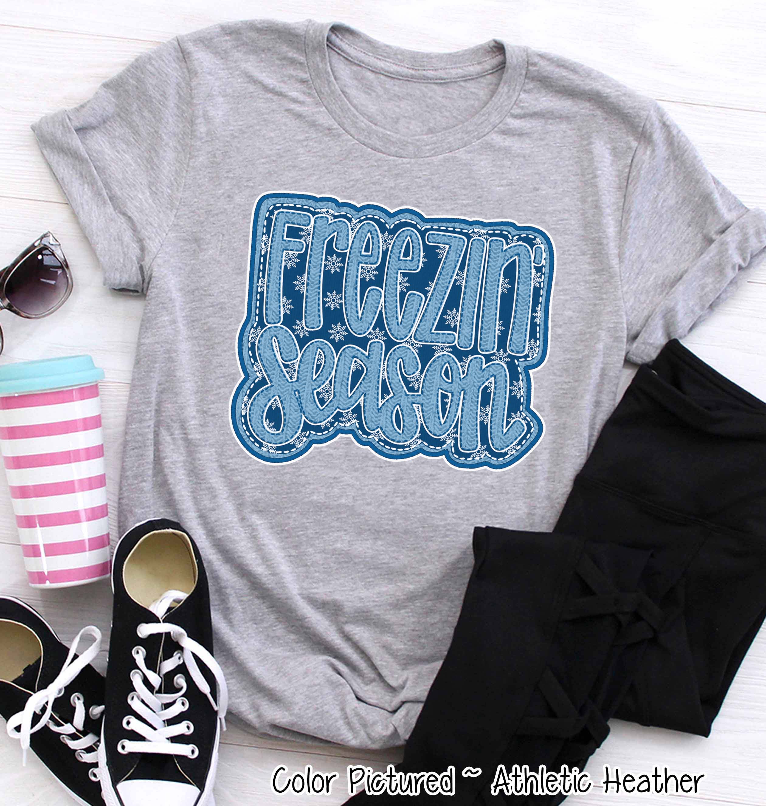 Freezin Season Faux Embroider Tee or Sweatshirt