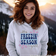 It's Freezin' Season Y'all Winter Tee or Sweatshirt