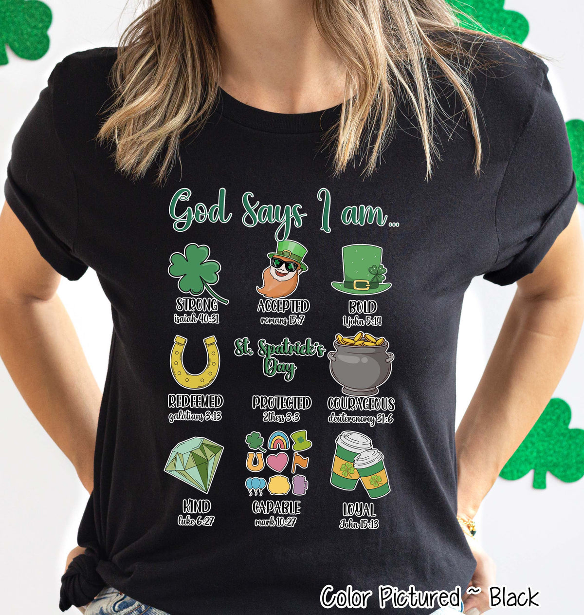God Says I Am St Patricks Day Tee or Sweatshirt