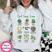 God Says I Am St Patricks Day Tee or Sweatshirt