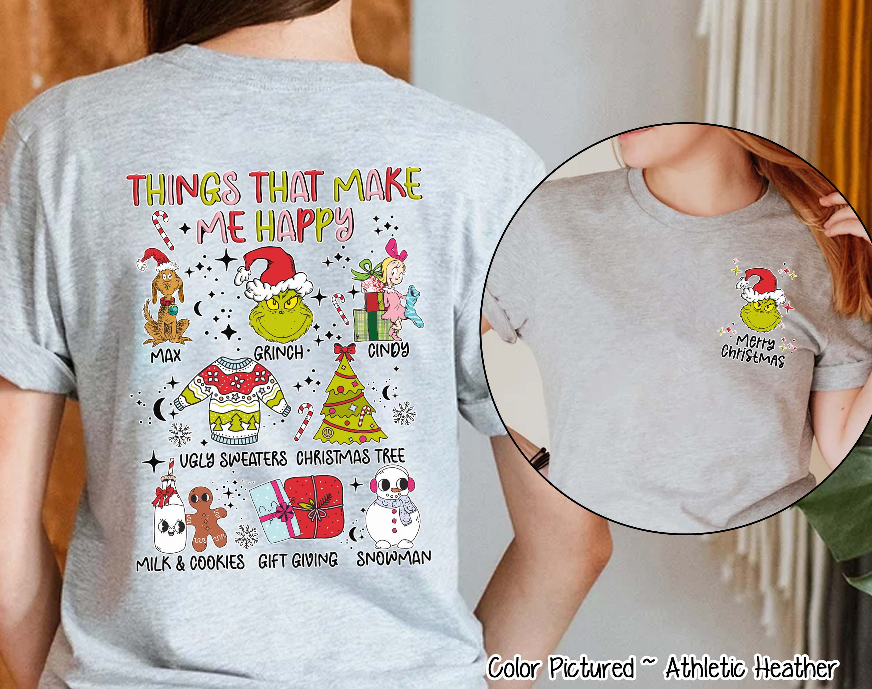 Grinch Christmas Things That Make Me Happy Tee or Sweatshirt