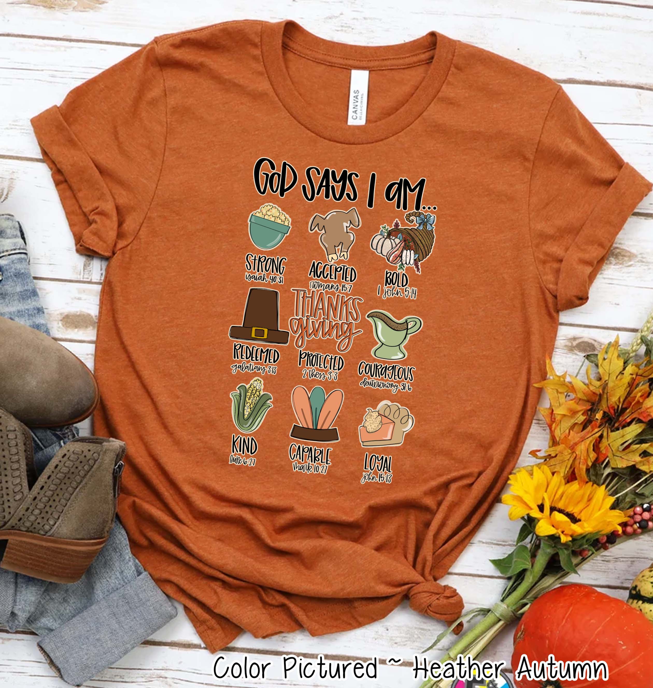 God Says I Am Thanksgiving Fall Tee