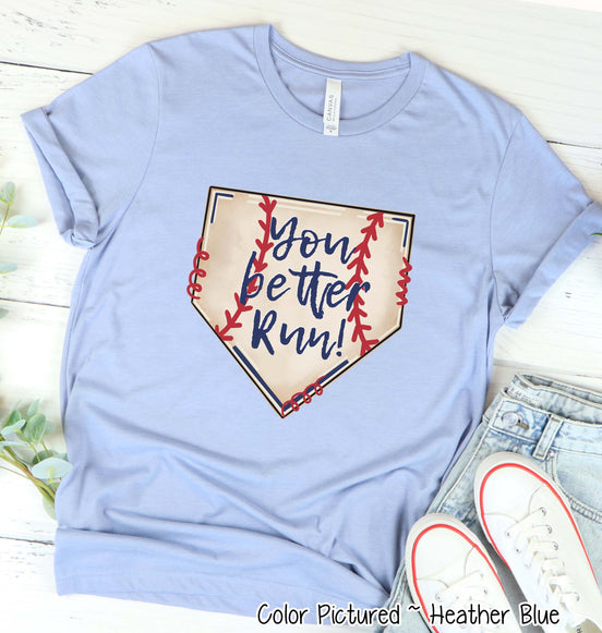 Baseball You Better Run Cute Fan Tee