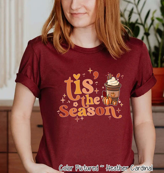 Tis The Season Pumpkin Spice Tee