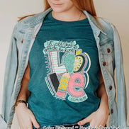 Let All That You Do Be Done In Love Teacher Inspirational Tee