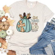 Give Thanks To The Lord Fall Tee
