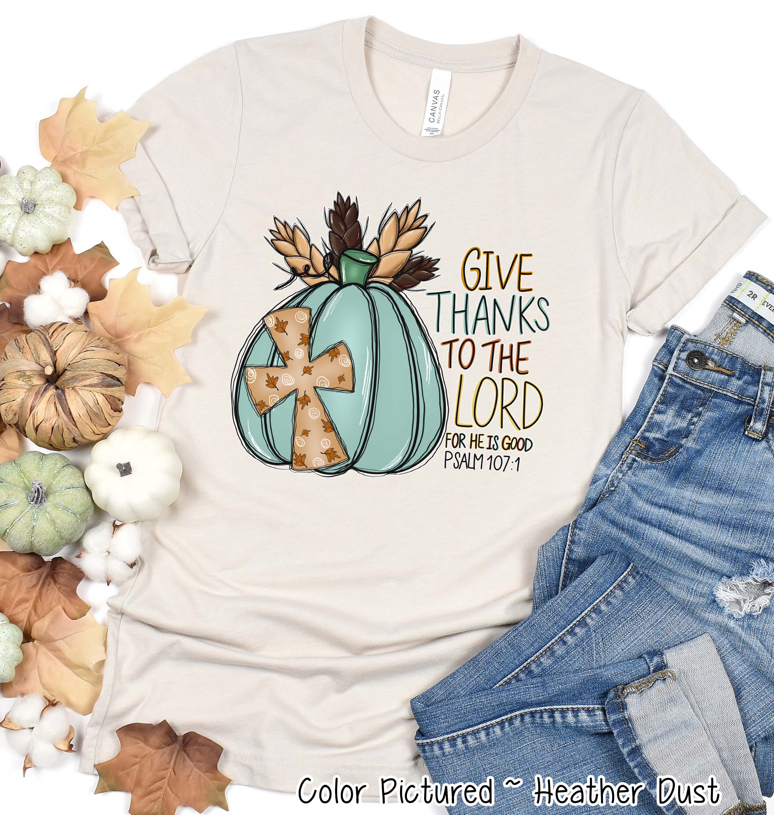 Give Thanks To The Lord Fall Tee