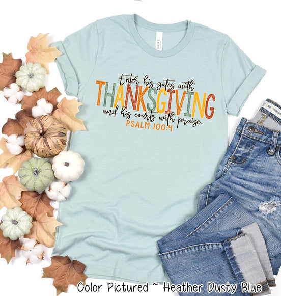 Enter His Gats with Thanksgiving Faith Fall Tee