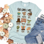 God Says I Am Thanksgiving Fall Tee