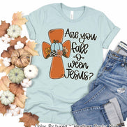 Are You Fall-O-Ween Jesus Cross Fall Halloween Tee