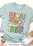 You Got This Test Day Motivational Encouraging Tee