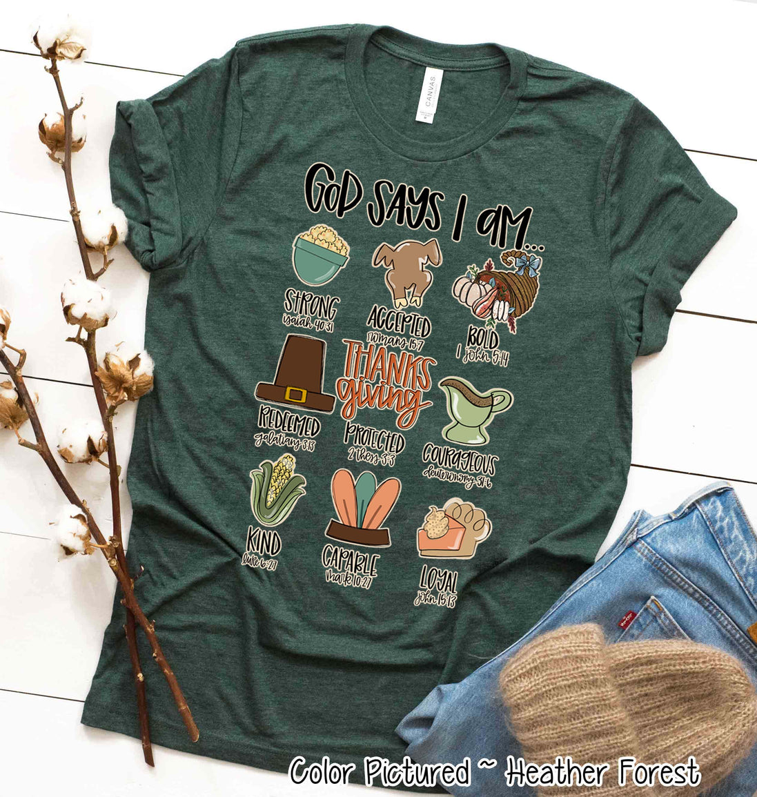 God Says I Am Thanksgiving Fall Tee