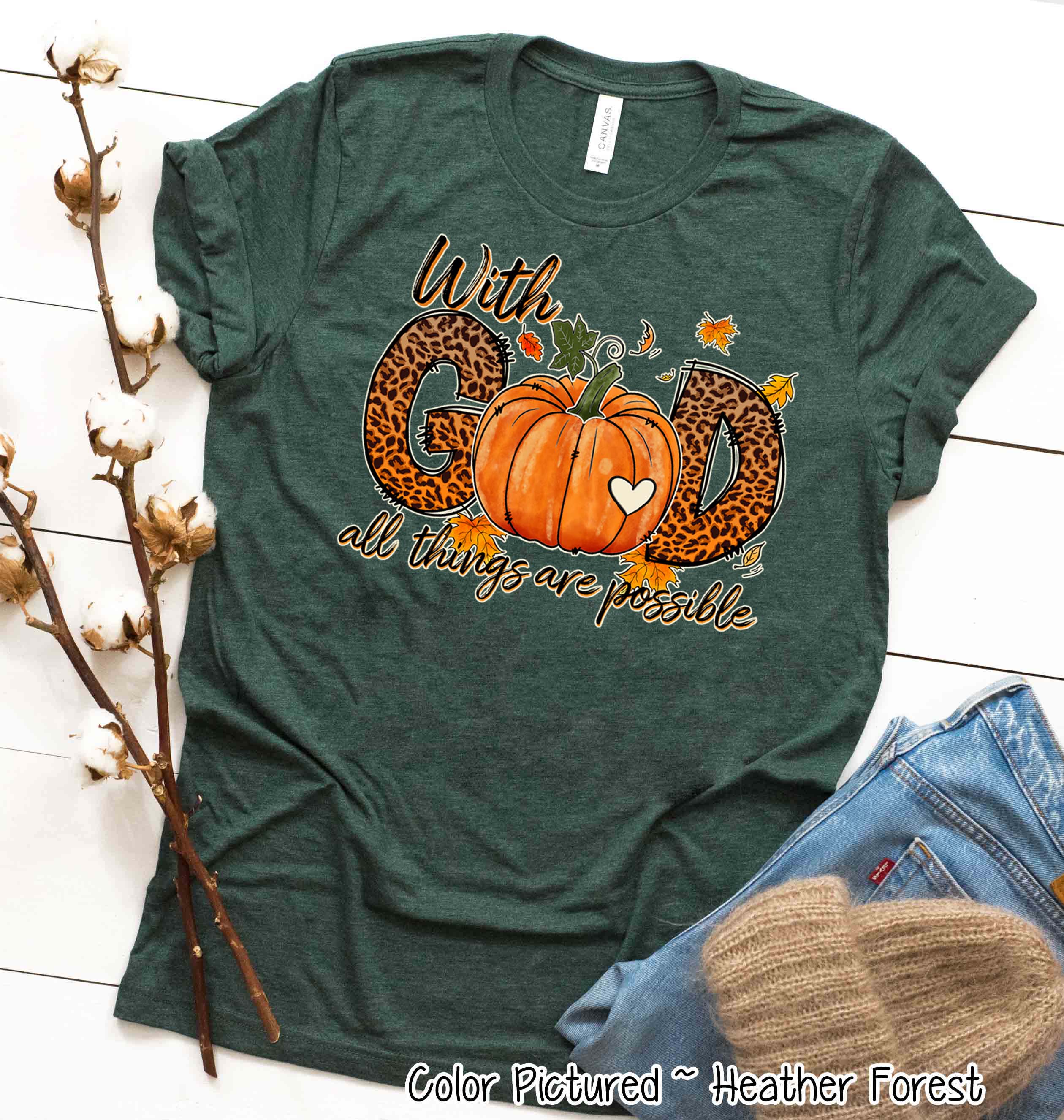 With God All Things are Possible Fall Thanksgiving Tee