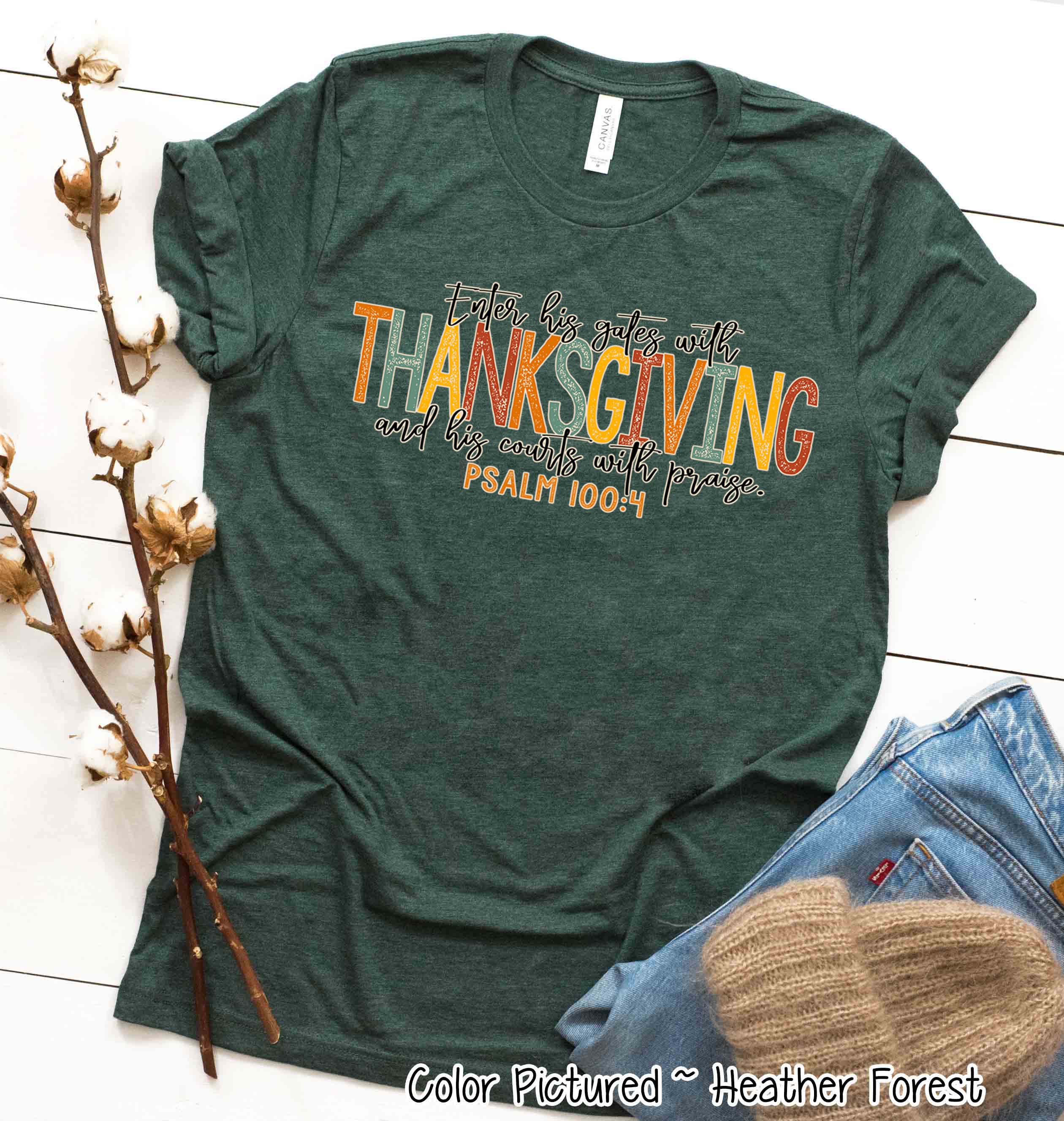Enter His Gats with Thanksgiving Faith Fall Tee