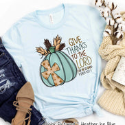 Give Thanks To The Lord Fall Tee