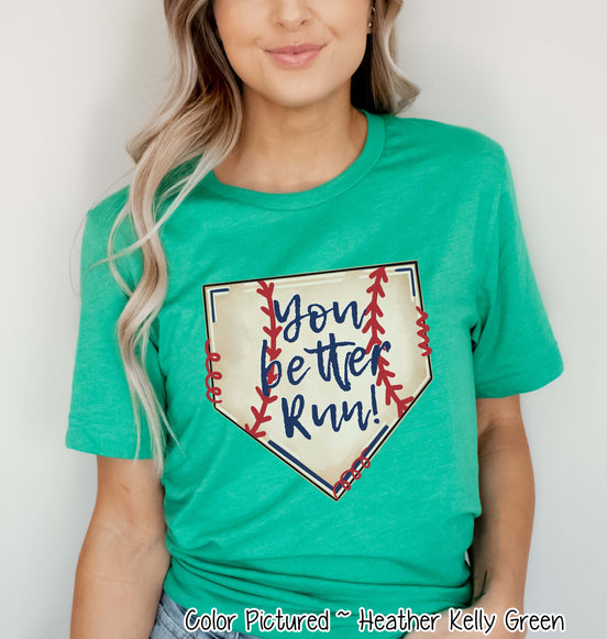 Baseball You Better Run Cute Fan Tee