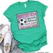 Soccer Mom I Can Make a Balanced Dinner at Concessions Tee