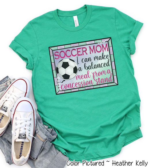 Soccer Mom I Can Make a Balanced Dinner at Concessions Tee