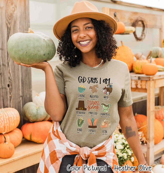 God Says I Am Thanksgiving Fall Tee