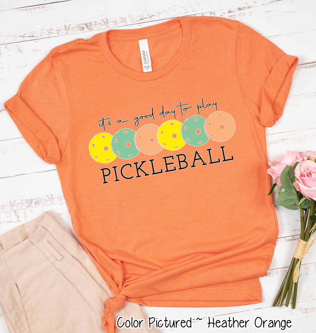 It's A Good Day to Play Pickleball Tee