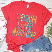 Teach Love Inspire Motivational Teacher Tee