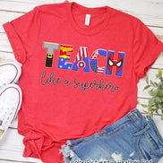 Teach Like a Superhero Themed Teacher Tee