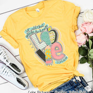 Let All That You Do Be Done In Love Teacher Inspirational Tee