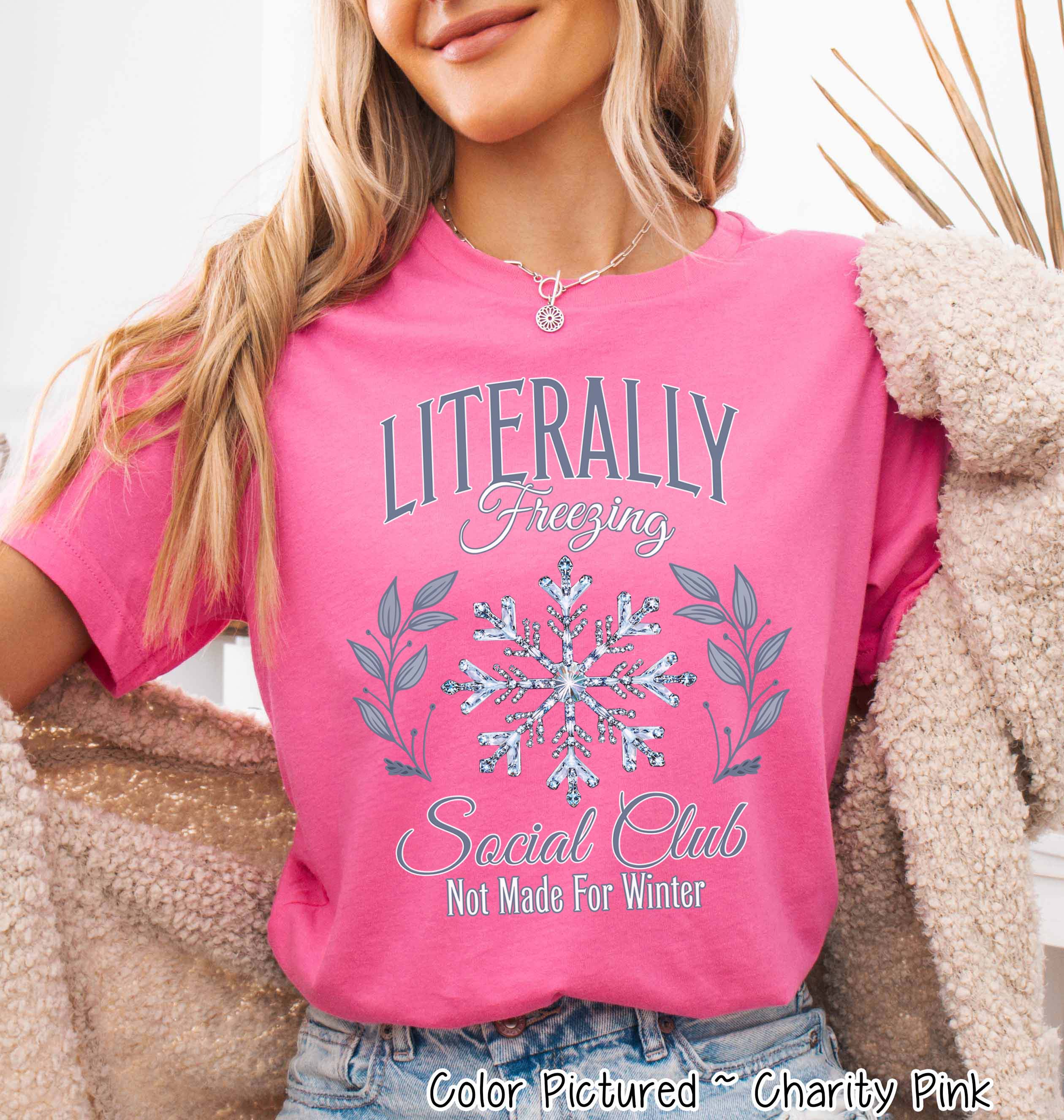 Literally Freezing Social Club Winter Tee or Sweatshirt