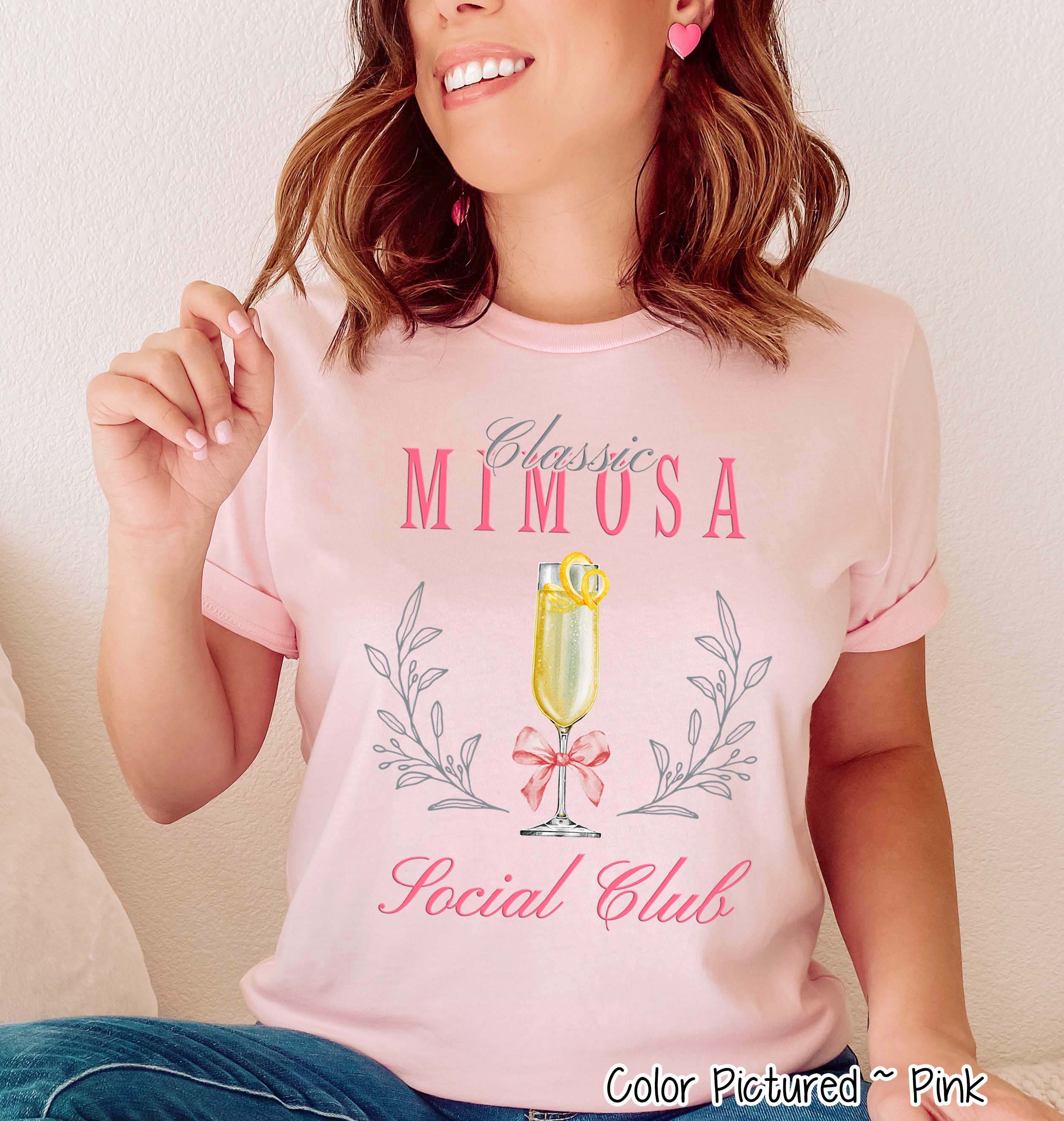 Mimosa Social Club Tee or Sweatshirt