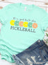 It's A Good Day to Play Pickleball Tee
