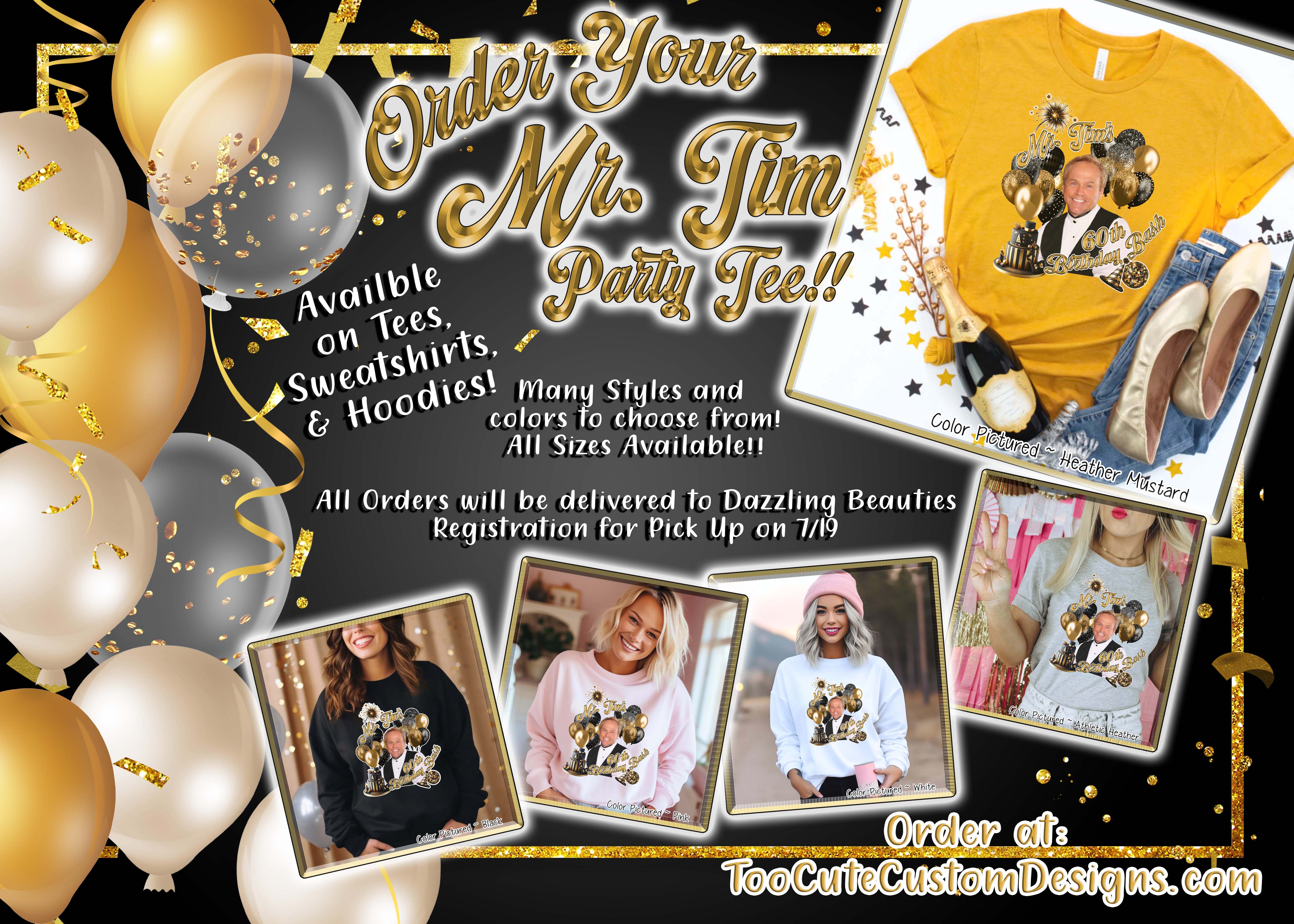 Mr. Tim's 60th Birthday Bash Party Tee for Dazzling Beauties Tee or Sweatshirt